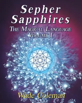 Sepher Sapphires 1. kötet: Héber Gematria - Sepher Sapphires Volume 1: Hebrew Gematria