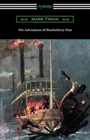 Huckleberry Finn kalandjai (Brander Matthews bevezetőjével) - The Adventures of Huckleberry Finn (with an Introduction by Brander Matthews)