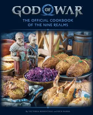 God of War: A kilenc birodalom hivatalos szakácskönyve - God of War: The Official Cookbook of the Nine Realms