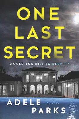 Egy utolsó titok: Egy belföldi thriller regény - One Last Secret: A Domestic Thriller Novel