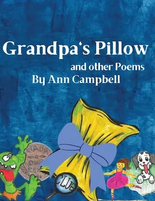 Nagypapa párnája és más versek - Grandpa's Pillow and other Poems