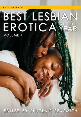 Az év legjobb leszbikus erotikája, 7. kötet - Best Lesbian Erotica of the Year, Volume 7