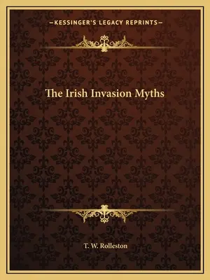 Mýty o irské invazi - The Irish Invasion Myths