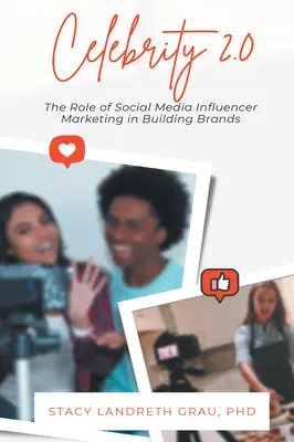 Híresség 2.0: A közösségi média befolyásoló marketing szerepe a márkaépítésben - Celebrity 2.0: The Role of Social Media Influencer Marketing in Building Brands