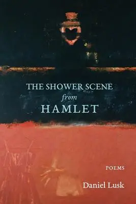 A Hamlet zuhanyzási jelenete - The Shower Scene from Hamlet