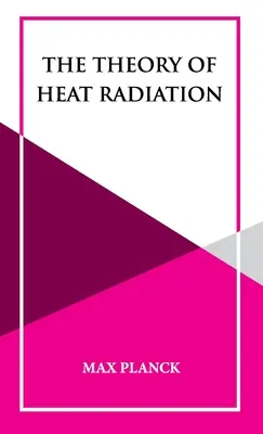 A hősugárzás elmélete - The Theory of Heat Radiation