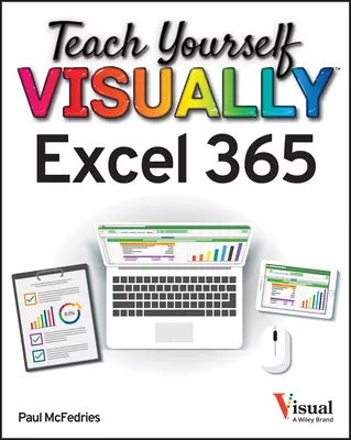 Tanítsd magadat vizuálisan Excel 365 - Teach Yourself Visually Excel 365