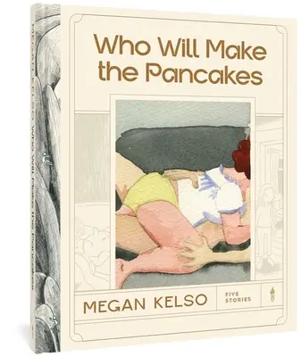 Ki készíti a palacsintát? Öt történet - Who Will Make the Pancakes: Five Stories
