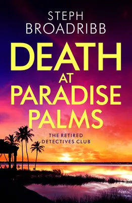 Halál a Paradise Palmsban - Death at Paradise Palms