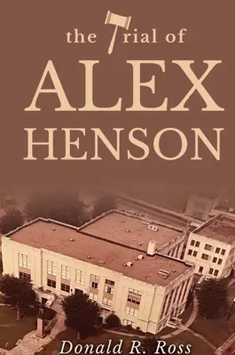 Alex Henson pere - The Trial of Alex Henson