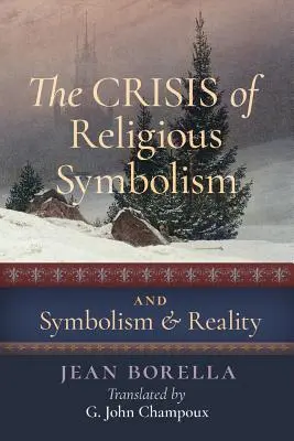 A vallási szimbolizmus válsága & Szimbolizmus és valóság - The Crisis of Religious Symbolism & Symbolism and Reality