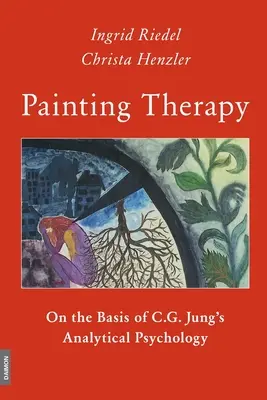 Festészetterápia C. G. Jung analitikus pszichológiája alapján - Painting Therapy On the Basis of C.G. Jung's Analytical Psychology