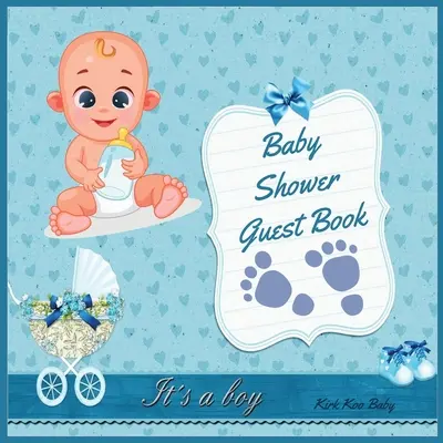 It's a Boy! Baby Shower vendégkönyv: Csodálatos színes belső 100 oldalas és 8,5 x 8,5 hüvelykes kék babakocsival és virággal. - It's a Boy! Baby Shower Guest Book: Amazing Color Interior with 100 Page and 8.5 x 8.5 inch Blue Strollers with Flower