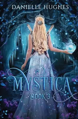 Mystica: 3. könyv - Mystica: Book 3