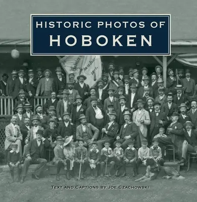 Hoboken történelmi fotói - Historic Photos of Hoboken