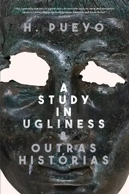 A Study in Ugliness & outras histrias (Tanulmány a csúfságról és más történetek) - A Study in Ugliness & outras histrias