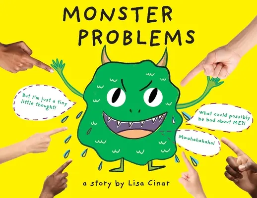 Szörnyproblémák: Egy erőt adó történet a negatív gondolkodás búcsúztatásáról! - Monster Problems: An empowering story about waving negative thinking goodbye!