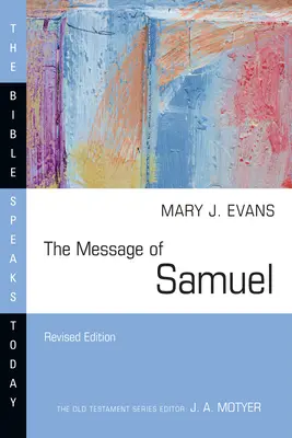 Sámuel üzenete: Személyiségek, lehetőségek, politika és hatalom - The Message of Samuel: Personalities, Potential, Politics and Power