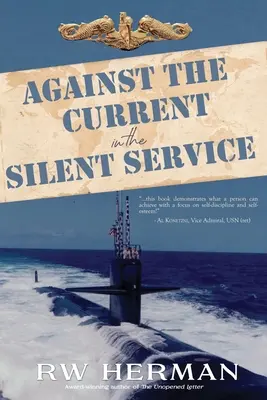 Against the Current in the Silent Service