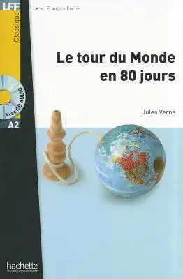 Le Tour Du Monde En 80 Jours + CD Audio MP3 (Verne) [CD-vel (Audio)] - Le Tour Du Monde En 80 Jours + CD Audio MP3 (Verne) [With CD (Audio)]