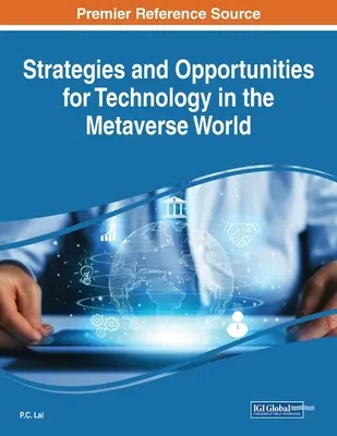 A technológia stratégiái és lehetőségei a metaversus világában - Strategies and Opportunities for Technology in the Metaverse World