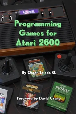 Játékok programozása Atari 2600-ra - Programming Games for Atari 2600