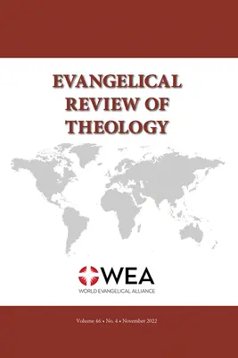 Evangelical Review of Theology, 46. kötet, 4. szám, 2022. november - Evangelical Review of Theology, Volume 46, Number 4, November 2022