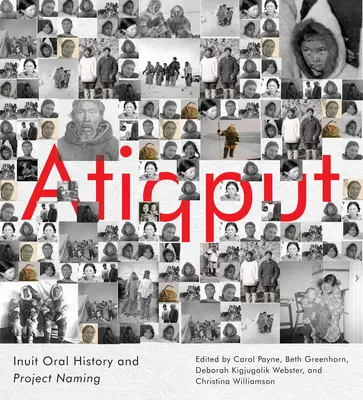 Atiqput: Inuit Oral History and Project Naming