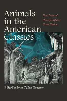 Állatok az amerikai klasszikusokban: Hogyan inspirálta a természettudomány a nagyszerű regényeket? - Animals in the American Classics: How Natural History Inspired Great Fiction