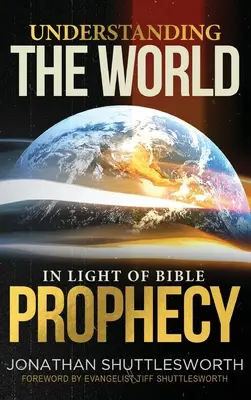 A világ megértése a bibliai prófécia fényében - Understanding the World in Light of Bible Prophecy