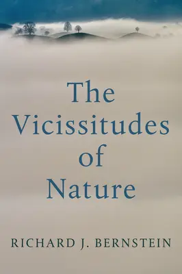 The Vicissitudes of Nature: Spinozától Freudig - The Vicissitudes of Nature: From Spinoza to Freud