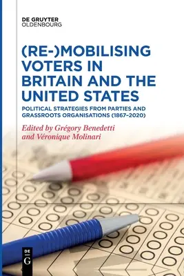A választók (újra)mozgósítása Nagy-Britanniában és az Egyesült Államokban - (Re-)Mobilizing Voters in Britain and the United States
