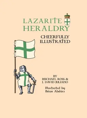 Lazarita heraldika: Vidáman illusztrált - Lazarite Heraldry: Cheerfully Illustrated