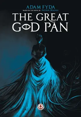 A nagy Isten Pán - The Great God Pan