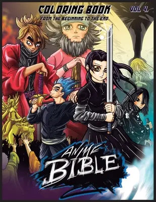 Anime Bible From The Beginning To The End Vol. 4: Coloring Book (Színezőkönyv) - Anime Bible From The Beginning To The End Vol. 4: Coloring Book