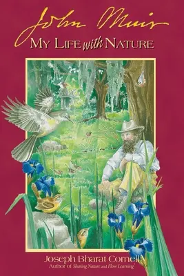 John Muir: Muir: Életem a természettel - John Muir: My Life with Nature