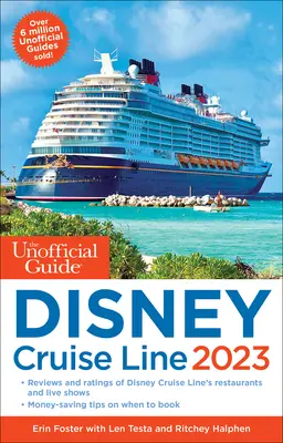 A Disney Cruise Line 2023 nem hivatalos útikönyve - The Unofficial Guide to the Disney Cruise Line 2023