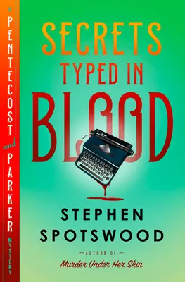 Vérrel írt titkok: A Pentecost and Parker Mystery - Secrets Typed in Blood: A Pentecost and Parker Mystery