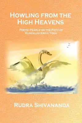 Üvöltés a magas égből - Howling From The High Heavens