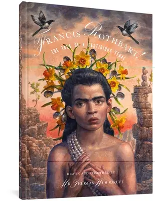 Francis Rothbart! Egy igényes vadállat története - Francis Rothbart!: The Tale of a Fastidious Feral