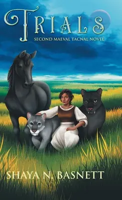 Próbák: Második Maeval Tacnal-regény - Trials: Second Maeval Tacnal Novel