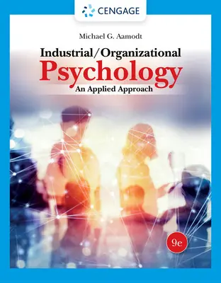 Munkahelyi/szervezeti pszichológia: Alkalmazott megközelítés - Industrial/Organizational Psychology: An Applied Approach