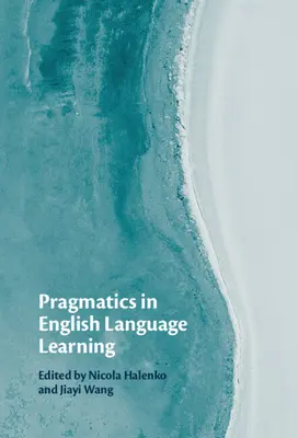 Pragmatika az angol nyelvtanulásban - Pragmatics in English Language Learning