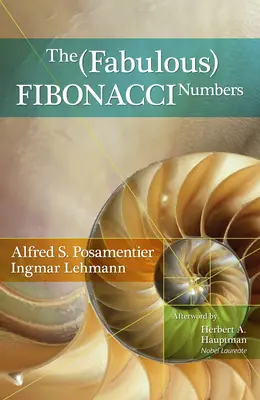 A mesés Fibonacci-számok - The Fabulous Fibonacci Numbers