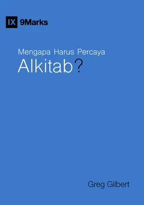 Mengapa Harus Percaya Alkitab? (Miért bízzunk a Bibliában?) (indonéz) - Mengapa Harus Percaya Alkitab? (Why Trust the Bible?) (Indonesian)