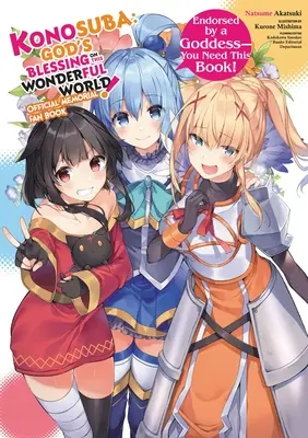 Konosuba: Isten áldása erre a csodálatos világra! Emlékkönyv rajongóknak - Konosuba: God's Blessing on This Wonderful World! Memorial Fan Book