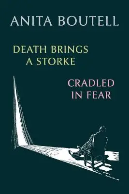 A halál elhozza a Storke-ot / Félelemben bölcselkedve - Death Brings a Storke / Cradled in Fear