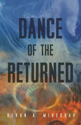 A visszatérők tánca: 90. kötet - Dance of the Returned: Volume 90