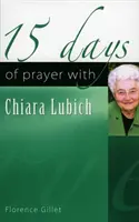 15 nap imádság Chiara Lubichal - 15 Days of Prayer with Chiara Lubich