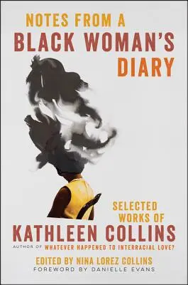 Feljegyzések egy fekete nő naplójából: Kathleen Collins válogatott művei - Notes from a Black Woman's Diary: Selected Works of Kathleen Collins